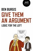 Give Them an Argument (eBook, ePUB) Give Them an Argument (eBook, ePUB)