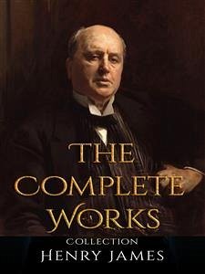 Henry James: The Complete Works (eBook, ePUB) - James, Henry