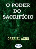 O Poder Do Sacrifício (eBook, ePUB)