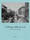 L&quote;Albergo delle tre rose (eBook, ePUB)