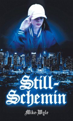 Still-Schemin (eBook, ePUB) - Mike-Wyle