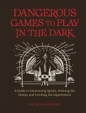 Dangerous Games to Play in the Dark (eBook, ePUB)