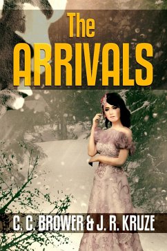 The Arrivals (Speculative Fiction Modern Parables) (eBook, ePUB) - Brower, C. C.; Kruze, J. R.