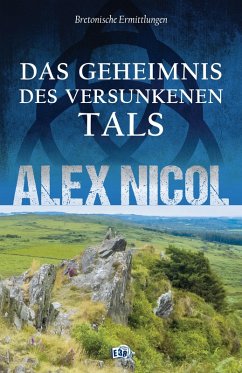 Das Geheimnis des versunkenen Tals (eBook, ePUB) - Nicol, Alex