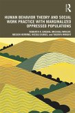 Human Behavior Theory and Social Work Practice with Marginalized Oppressed Populations (eBook, PDF)