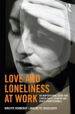 Love and Loneliness at Work (eBook, PDF)