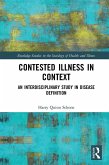 Contested Illness in Context (eBook, PDF) Contested Illness in Context (eBook, PDF)
