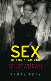 Sex in the archives (eBook, ePUB)