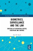 Biometrics, Surveillance and the Law (eBook, ePUB)