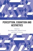 Perception, Cognition and Aesthetics (eBook, PDF)