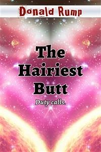 The Hairiest Butt (eBook, ePUB) - Rump, Donald