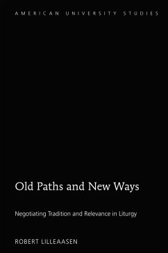 Old Paths and New Ways (eBook, ePUB) - Lilleaasen, Robert