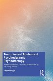 Time-Limited Adolescent Psychodynamic Psychotherapy (eBook, PDF)