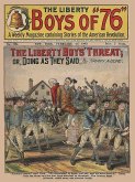 The Liberty Boys' Threat (eBook, ePUB)