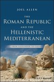 The Roman Republic and the Hellenistic Mediterranean (eBook, ePUB)