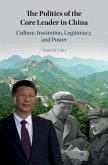 Politics of the Core Leader in China (eBook, ePUB)