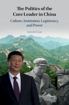 Politics of the Core Leader in China (eBook, ePUB) - Guo, Xuezhi