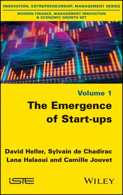The Emergence of Start-ups (eBook, PDF) - Heller, David; de Chadirac, Sylvain; Halaoui, Lana; Jouvet, Camille
