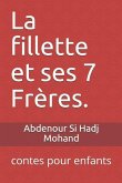 La fillette et ses 7 Frères: contes pour enfants