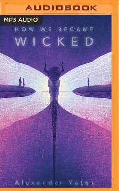How We Became Wicked - Yates, Alexander