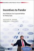 Incentives to Pander (eBook, PDF) Incentives to Pander (eBook, PDF)