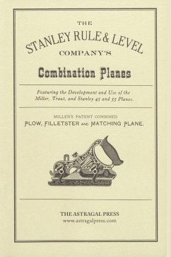 The Stanley Rule & Level Company's Combination Plane - Roberts, Kenneth D.