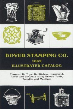 Dover Stamping Co. Illustrated Catalog, 1869 - Dover Stamping Company