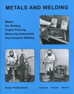 Metals and Welding - Morford, V J; Hoerner, Thomas A; Anderson, W R