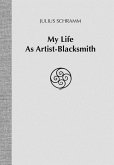 My Life as Artist-Blacksmith