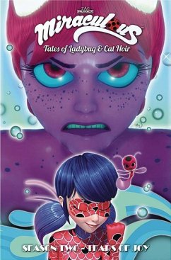 Miraculous: Tales of Ladybug and Cat Noir: Season Two - Tear of Joy - Zag, Jeremy; Astruc, Thomas; Pain, Wilfried