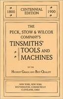 The Peck, Stow & Wilcox Company's Tinsmiths' Tools and Machines - Pollak, Emil; Pollak, Martyl