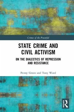 State Crime and Civil Activism - Green, Penny; Ward, Tony
