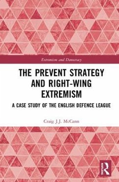 The Prevent Strategy and Right-wing Extremism - McCann, Craig J J