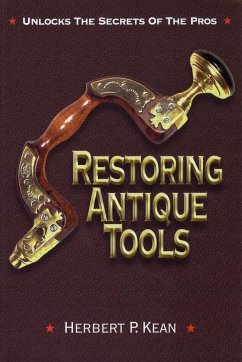 Restoring Antique Tools - Kean, Herbert P.