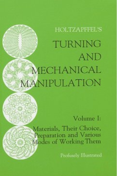 Turning and Mechanical Manipulation - Holtzapffel, Charles