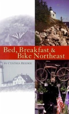 Bed, Breakfast & Bike Northeast - Reeder, Cynthia