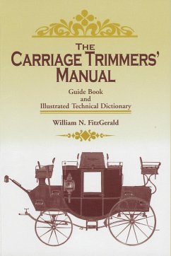 The Carriage Trimmers' Manual - Fitzgerald, William N.