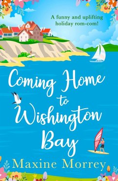 Coming Home to Wishington Bay (eBook, ePUB) - Morrey, Maxine