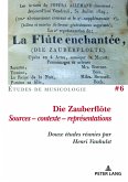 Die Zauberfloete, Sources - contexte - représentations (eBook, PDF)