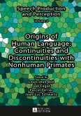 Origins of Human Language: Continuities and Discontinuities with Nonhuman Primates (eBook, ePUB)