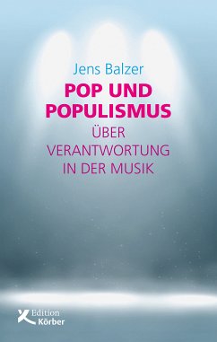 Pop und Populismus (eBook, PDF) - Balzer, Jens