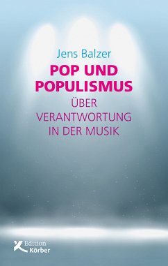 Pop und Populismus (eBook, ePUB) - Balzer, Jens