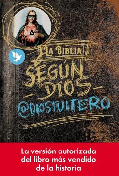 La Biblia según Dios (eBook, ePUB) - @Diostuitero