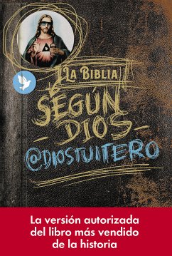 La Biblia según Dios (eBook, ePUB) - @diostuitero