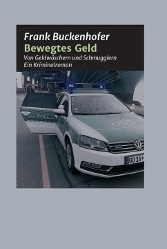 Bewegtes Geld (eBook, ePUB) - Buckenhofer, Frank