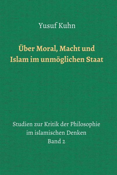Über Moral, Macht und Islam im unmöglichen Staat (eBook, ePUB)