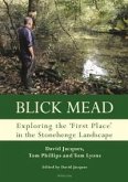Blick Mead: Exploring the 'first place' in the Stonehenge landscape (eBook, PDF)