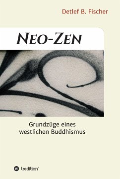 Neo-Zen (eBook, ePUB) - Fischer, Detlef B.