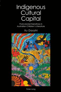Indigenous Cultural Capital (eBook, ePUB) - Xu, Daozhi