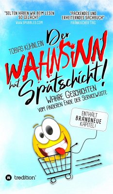 Der Wahnsinn hat Spätschicht! (eBook, ePUB) - Kühnlein, Tobias